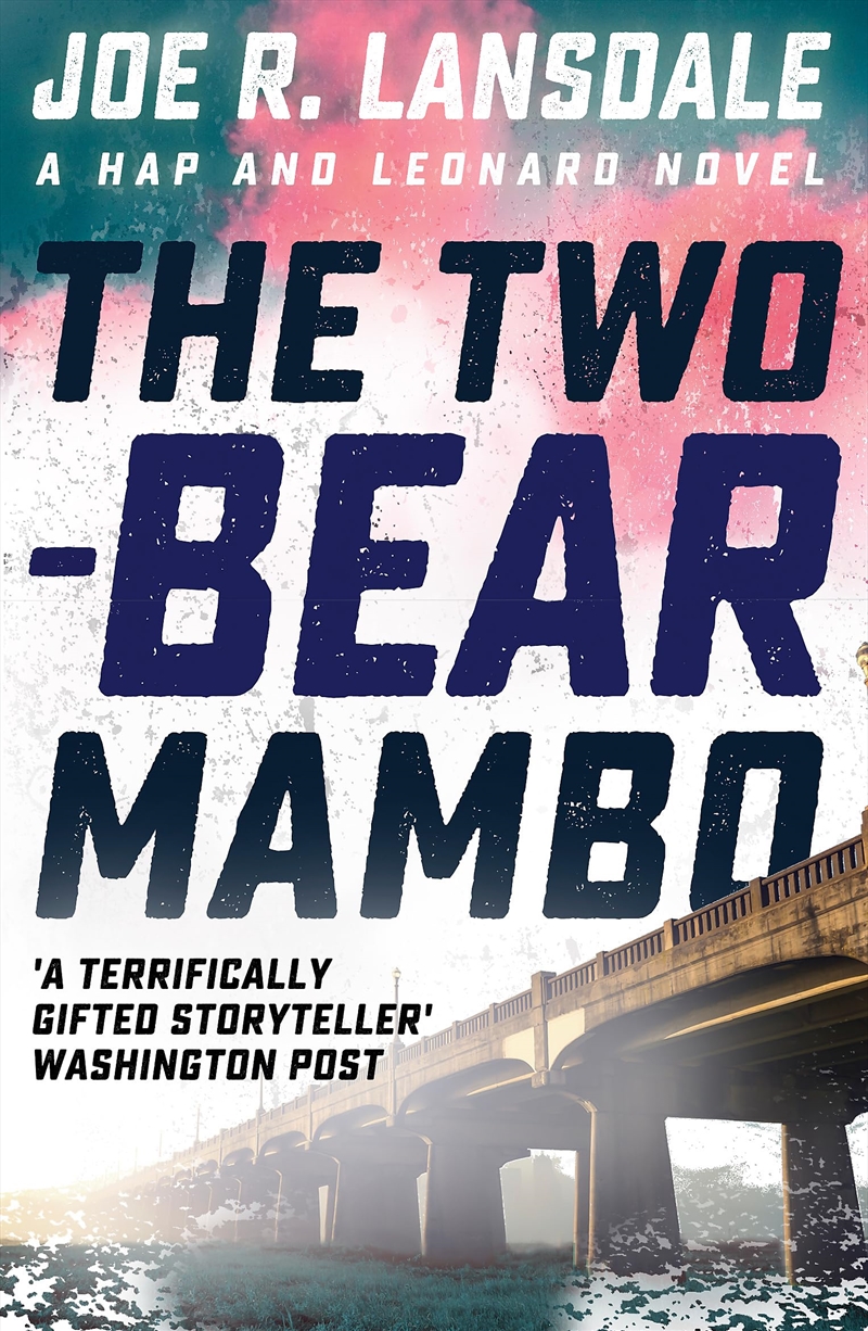 The Two-Bear Mambo: Hap And Leonard Book 3 (Hap And Leonard Thrillers)/Product Detail/Crime & Mystery Fiction