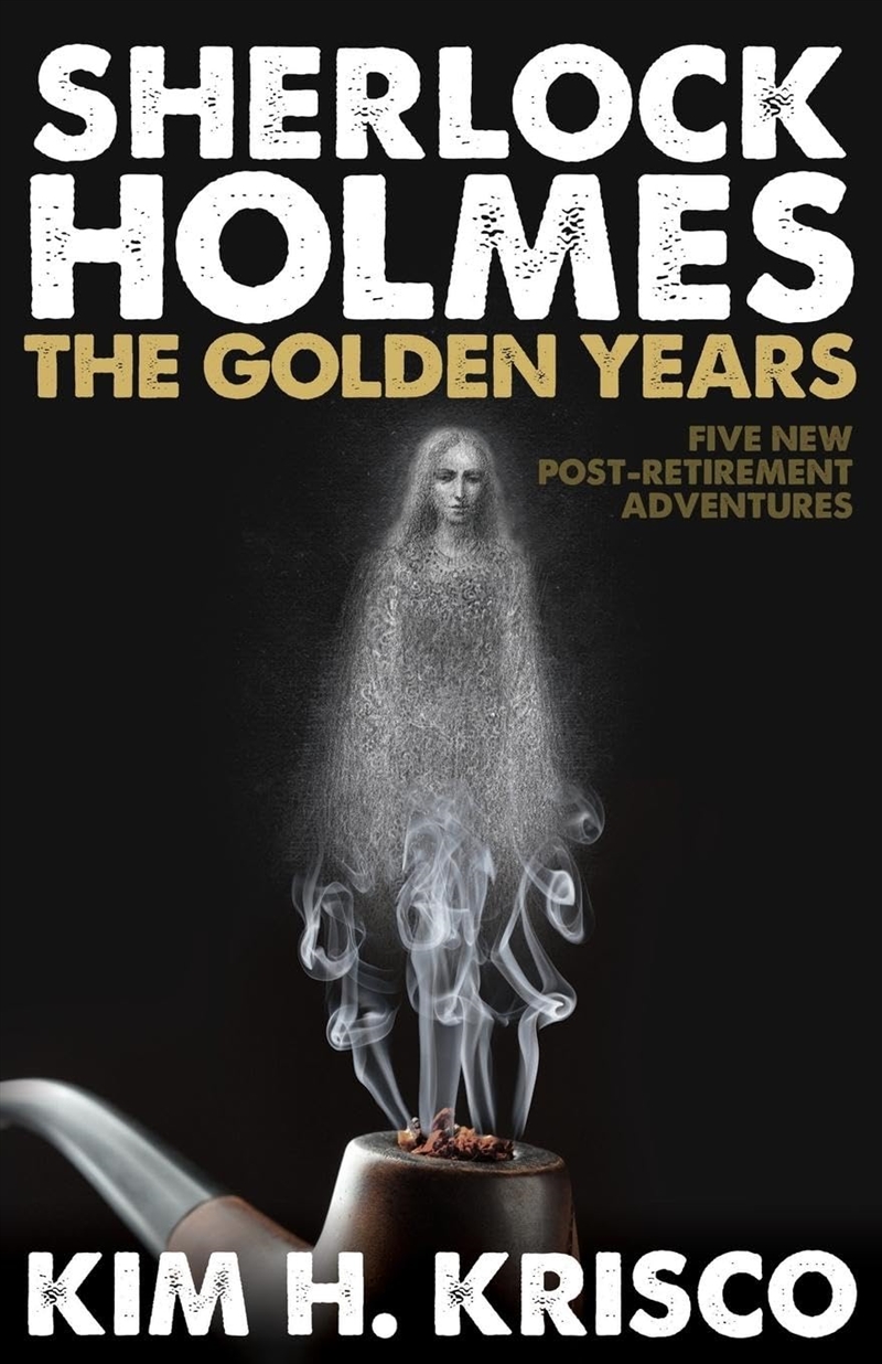 Sherlock Holmes The Golden Years - Five New 'Post-Retirement' Adventures/Product Detail/Crime & Mystery Fiction