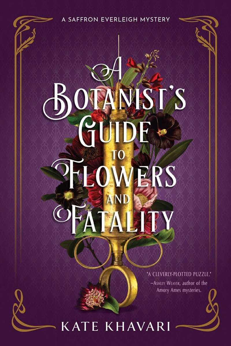 A Botanist'S Guide To Flowers And Fatality (A Saffron Everleigh Mystery)/Product Detail/Crime & Mystery Fiction