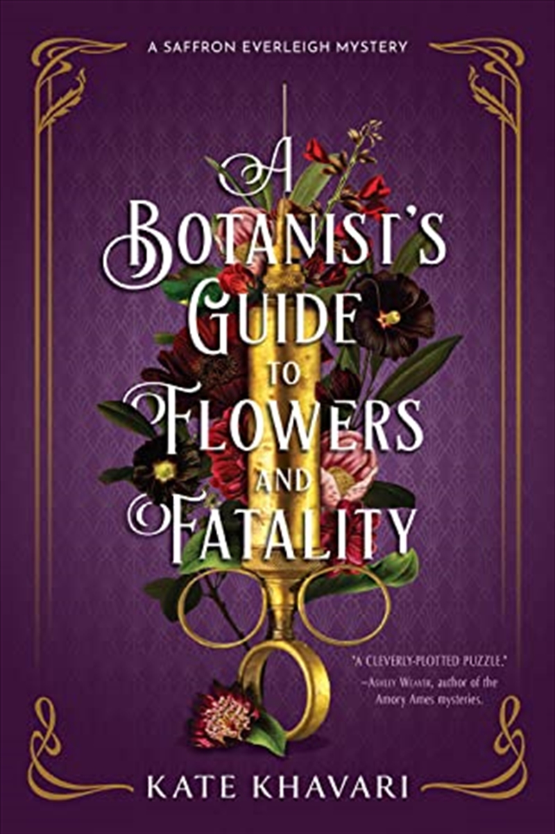 A Botanist'S Guide To Flowers And Fatality (A Saffron Everleigh Mystery)/Product Detail/Crime & Mystery Fiction