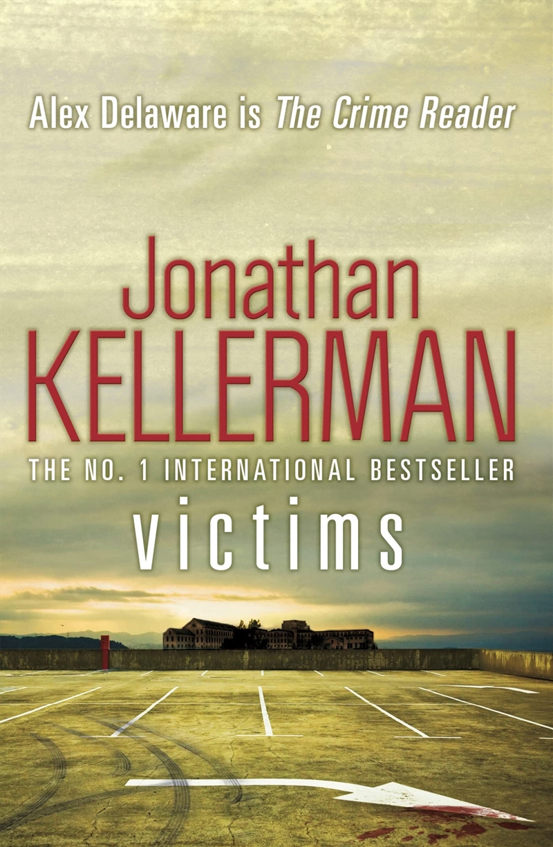 Victims (Alex Delaware Series, Book 27): An Unforgettable, Macabre Psychological Thriller/Product Detail/Crime & Mystery Fiction