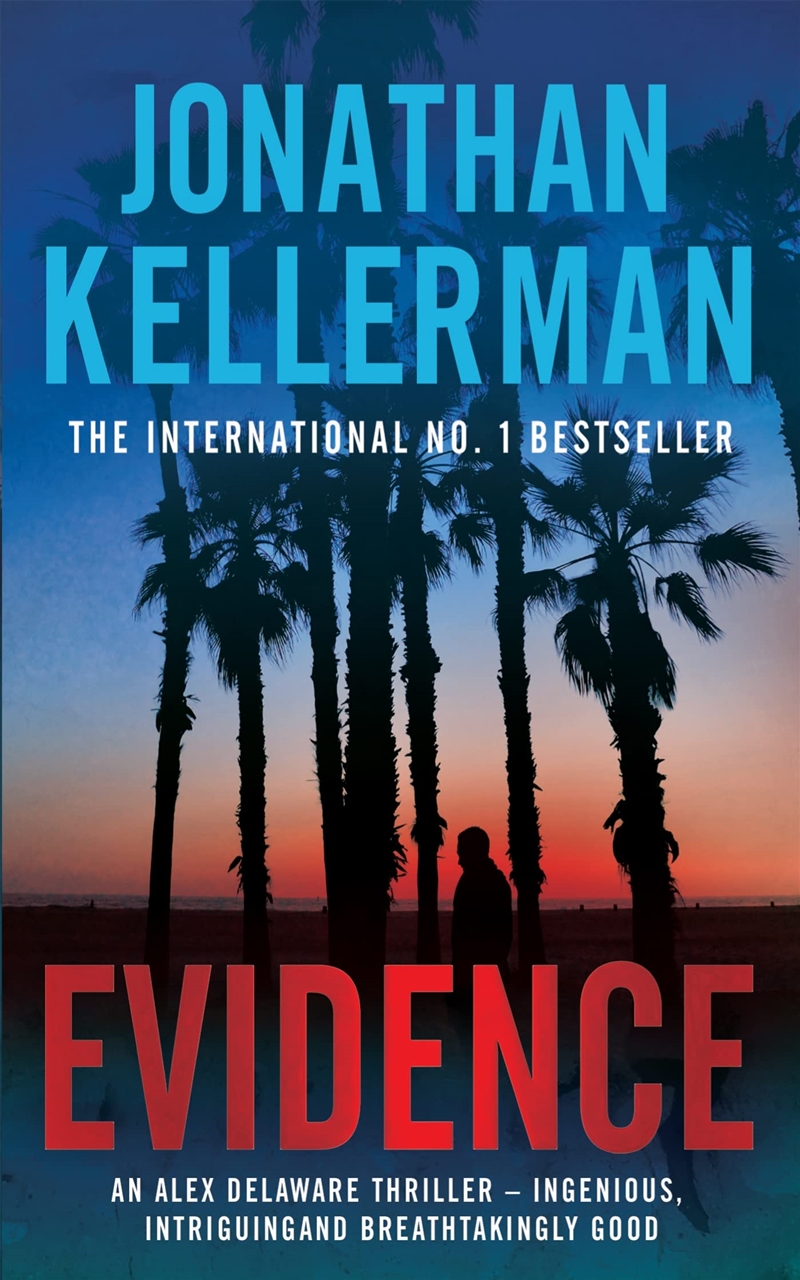 Evidence (Alex Delaware Series, Book 24): A Compulsive, Intriguing And Unputdownable Thriller [Paper/Product Detail/Crime & Mystery Fiction