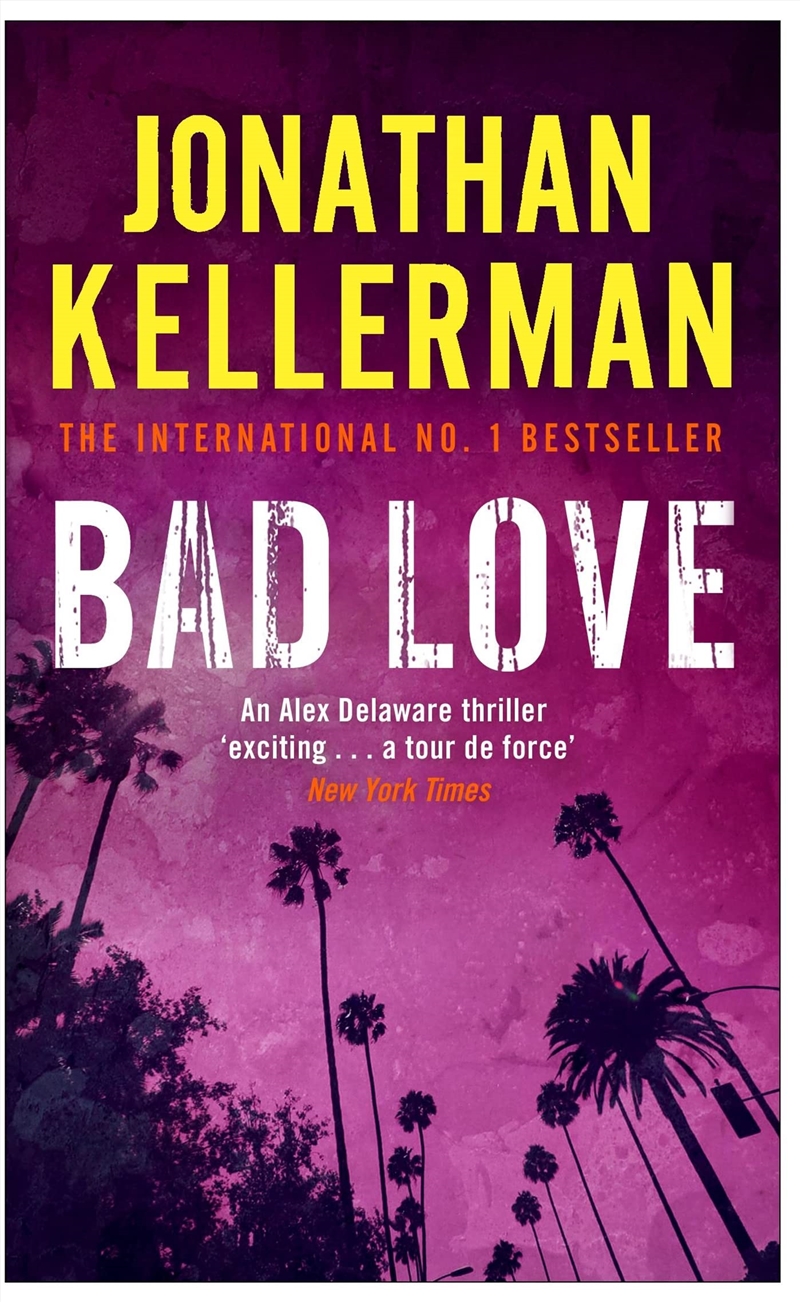 Bad Love (Alex Delaware Series, Book 8): A Taut, Terrifying Psychological Thriller/Product Detail/Crime & Mystery Fiction