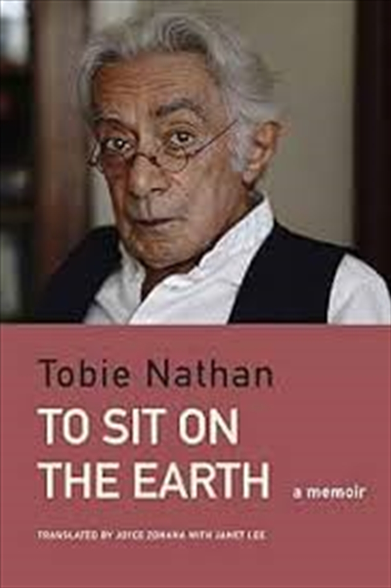 To Sit On The Earth: An Ethno-Memoir (The French List)/Product Detail/Historical Biographies
