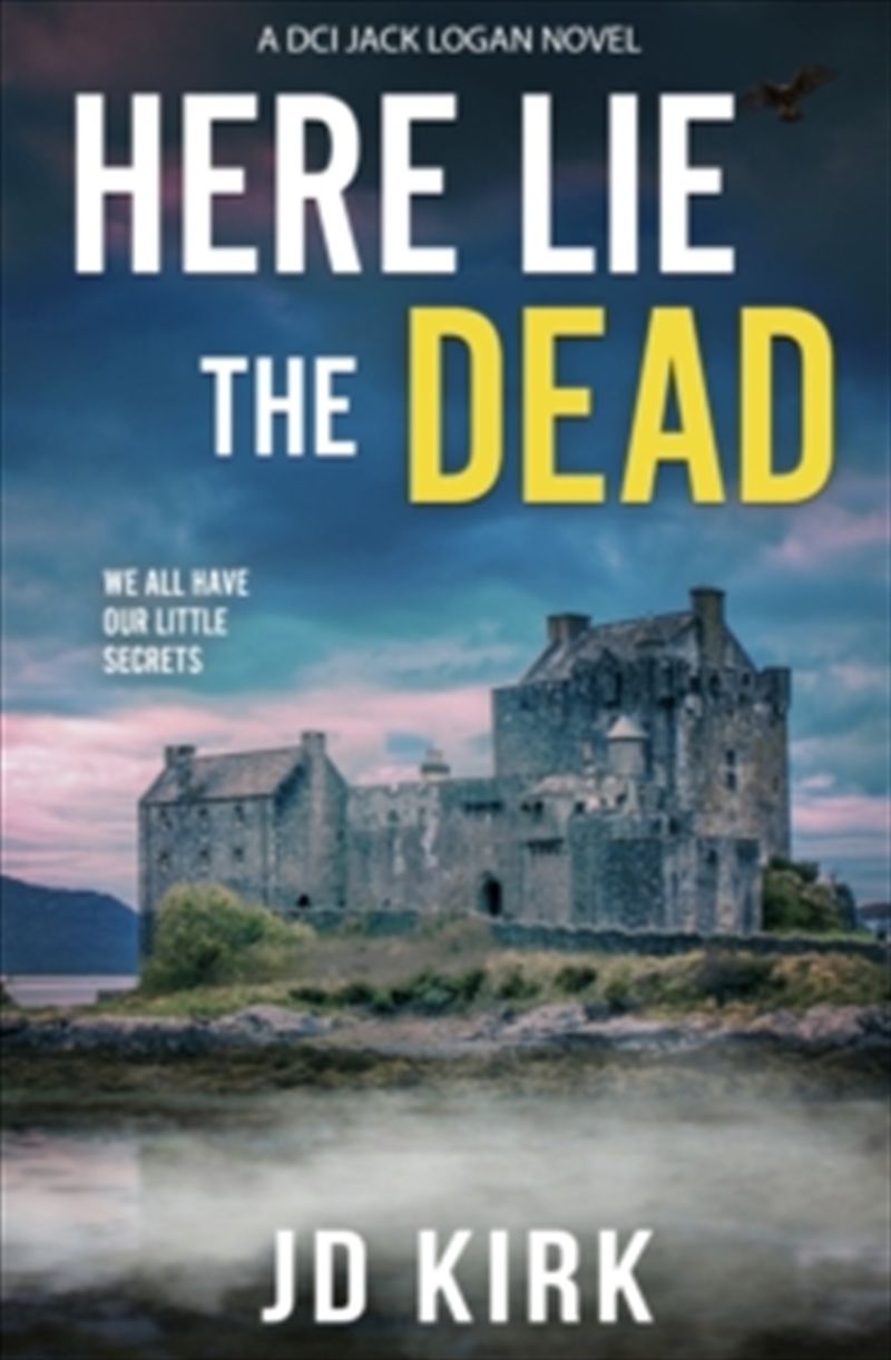 Here Lie The Dead: A Scottish Crime Thriller (Dci Logan Crime Thrillers)/Product Detail/Crime & Mystery Fiction