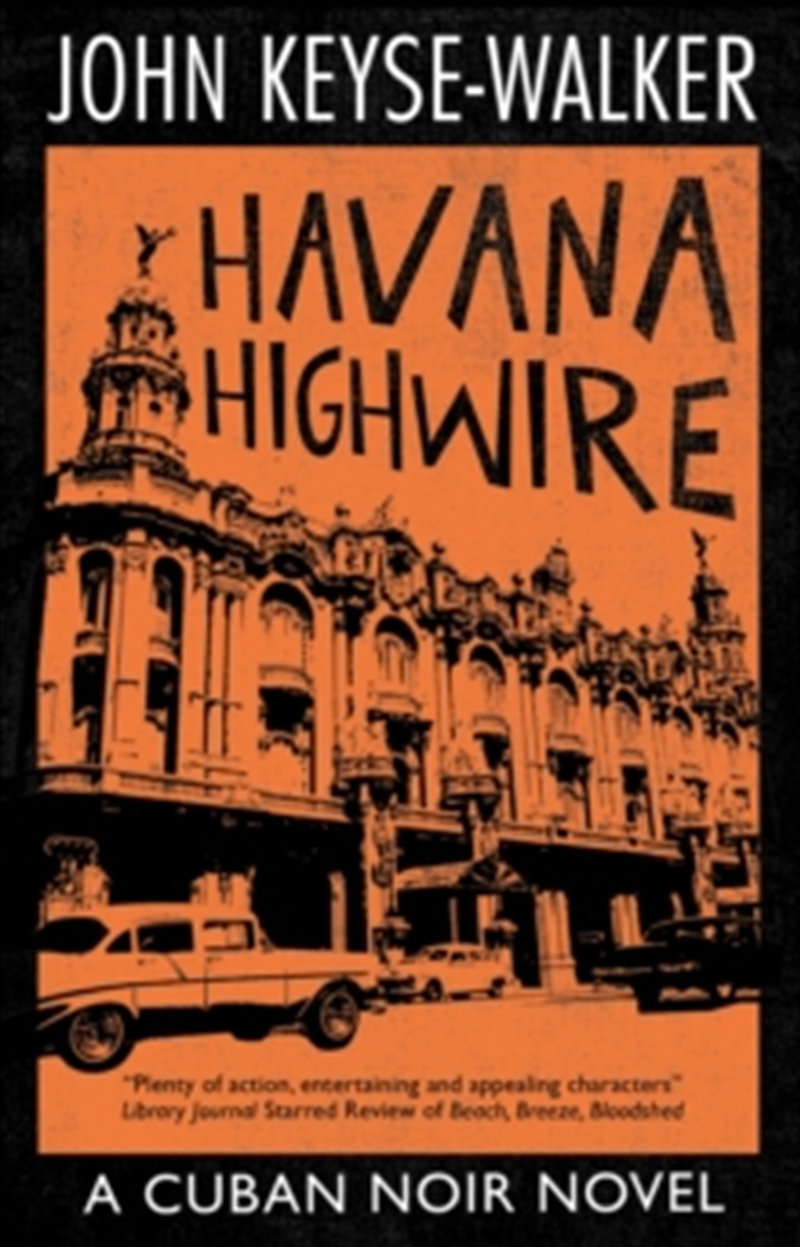 Havana Highwire (A Cuban Noir Novel)/Product Detail/Crime & Mystery Fiction