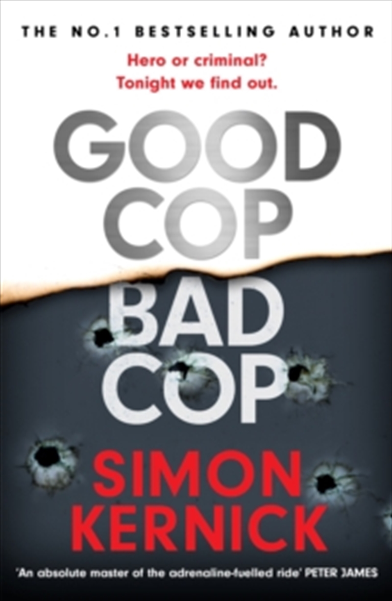 Good Cop Bad Cop: Hero Or Criminal Mastermind? A Gripping New Thriller From The Sunday Times Bestsel/Product Detail/Crime & Mystery Fiction