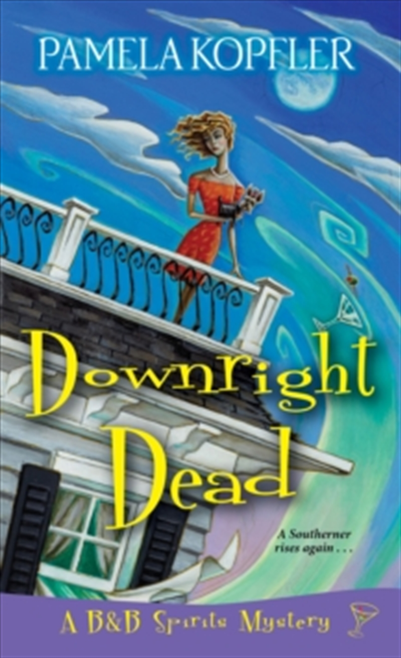 Downright Dead (A B&B Spirits Mystery)/Product Detail/Crime & Mystery Fiction