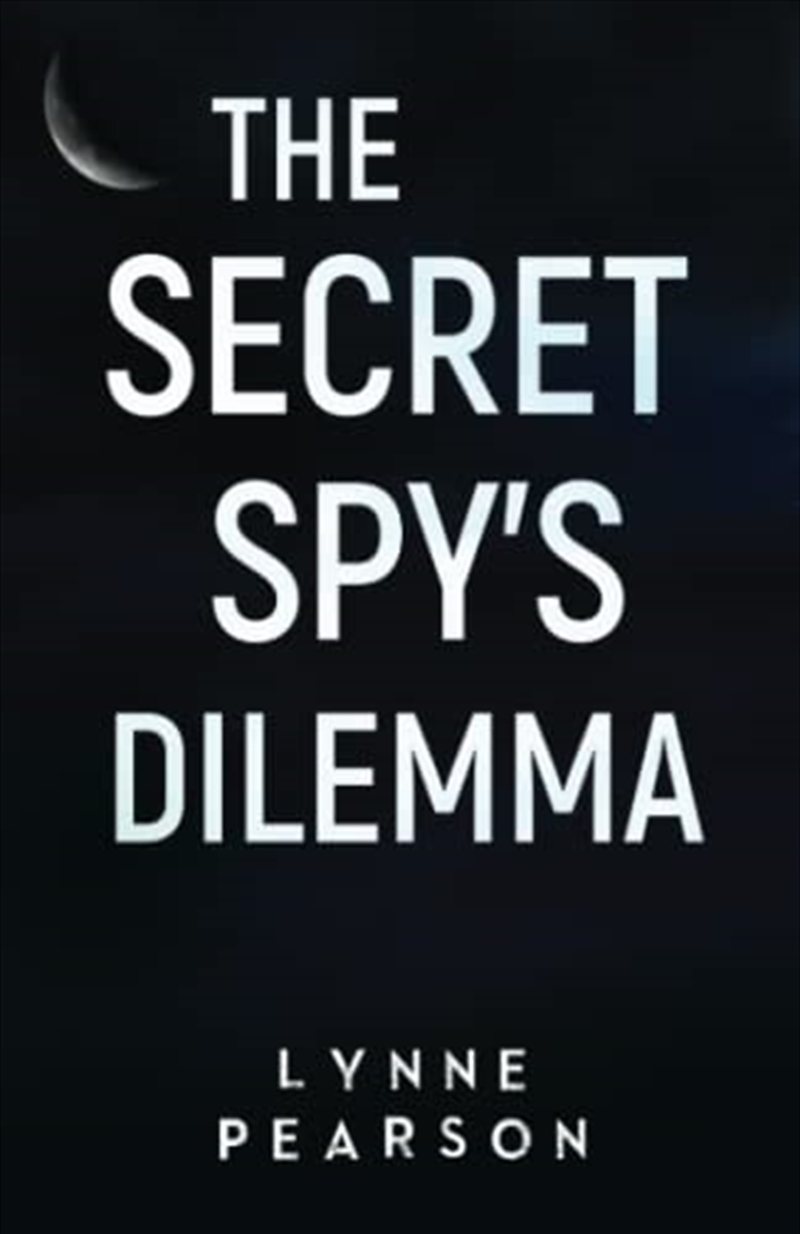 Secret Spys Dilemma/Product Detail/Crime & Mystery Fiction