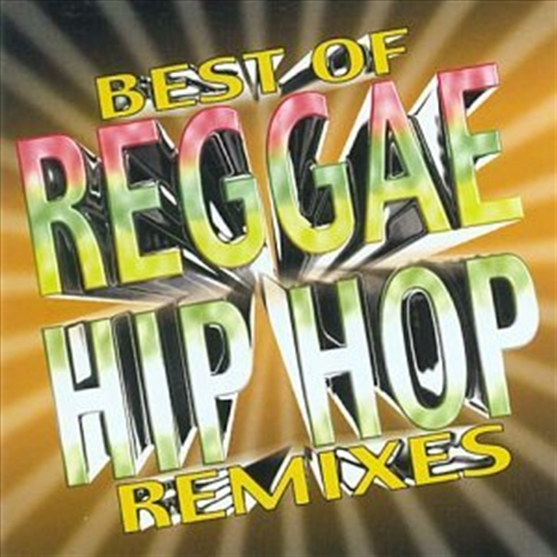 Buy Best Of Reggae Hip Hop Remixes Online Sanity