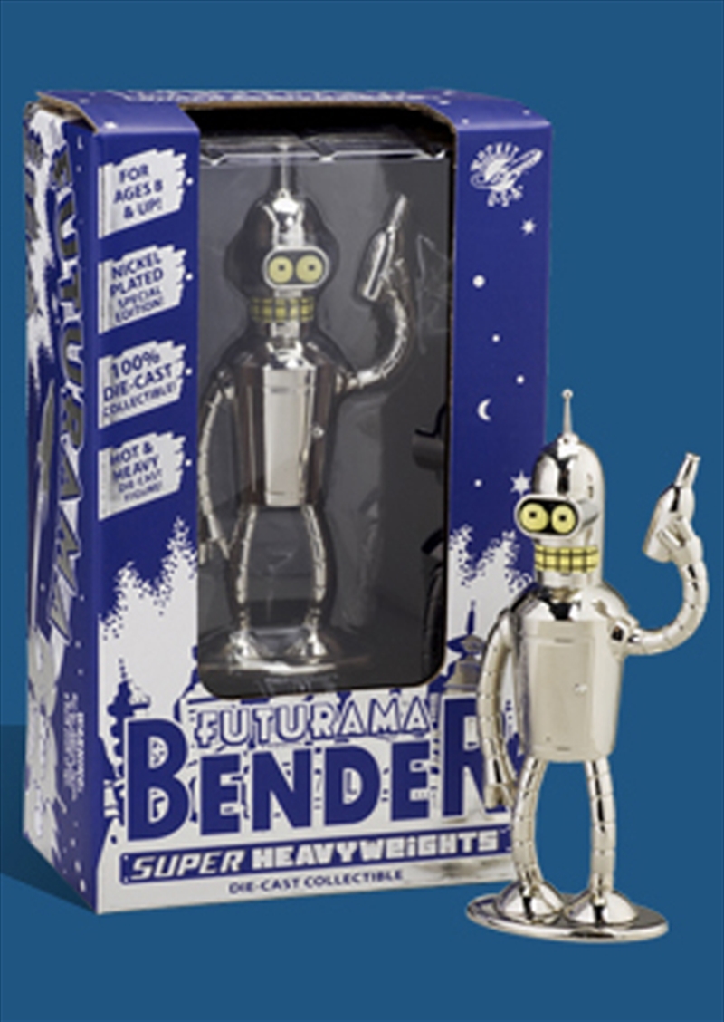 Buy Superheavyweight Bender Figure Nickel Online Sanity