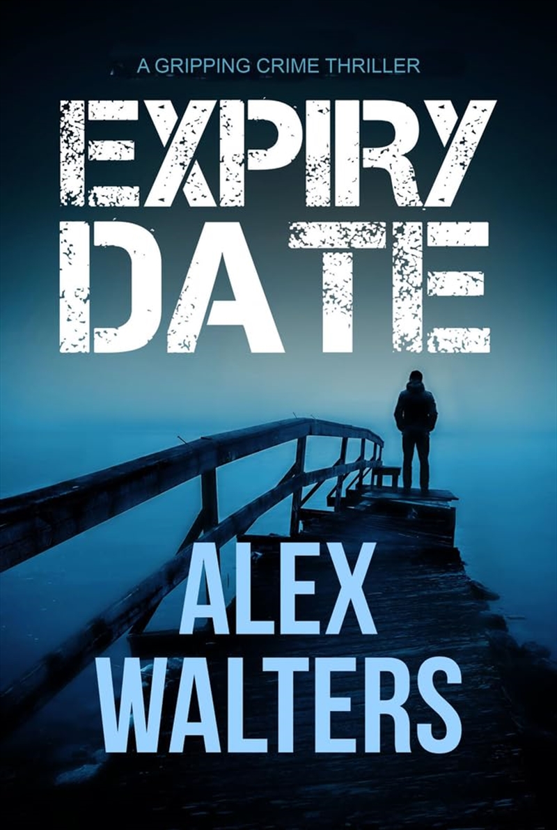 Expiry Date: A Gripping Crime Thriller/Product Detail/Crime & Mystery Fiction
