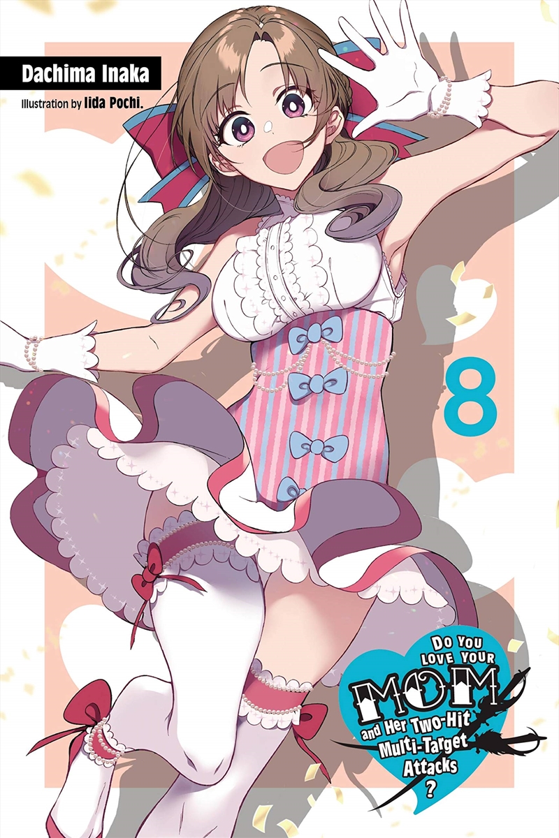 Do You Love Your Mom & Her/Attacks Vol 8/Product Detail/Fantasy Fiction