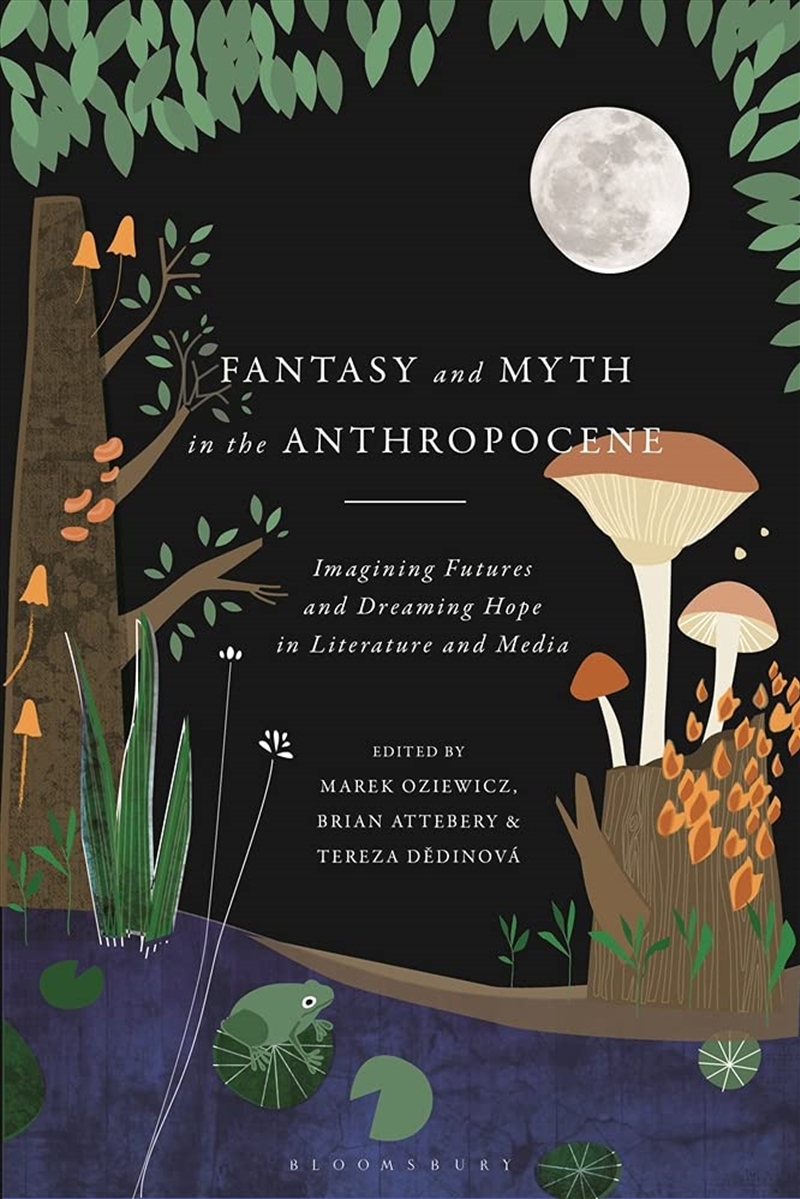 Fantasy And Myth In The Anthropocen/Product Detail/Fantasy Fiction