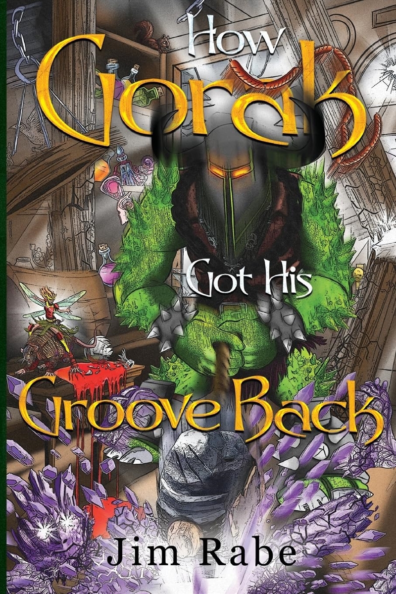 How Gorak Got His Groove Back/Product Detail/Fantasy Fiction