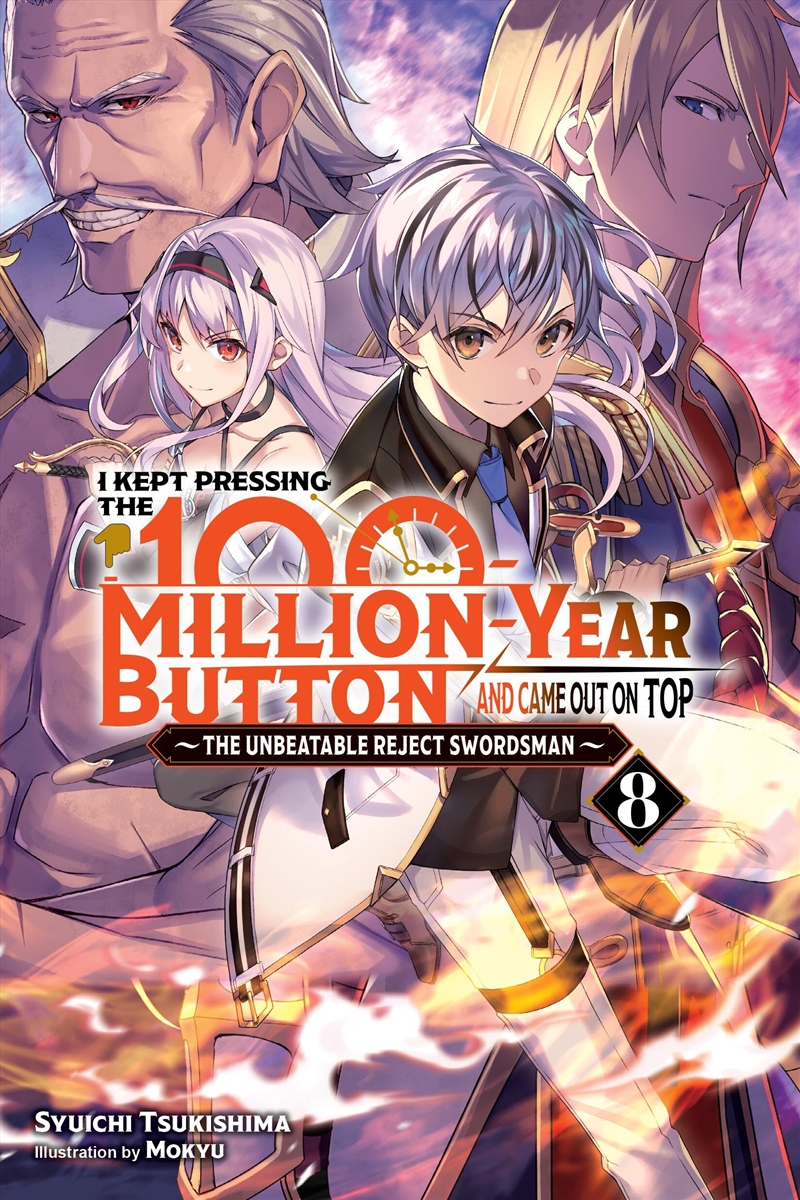 I Kept Pressing The 100-Million-Year Button And Came Out On Top, Vol. 8 (Light Novel)/Product Detail/Fantasy Fiction