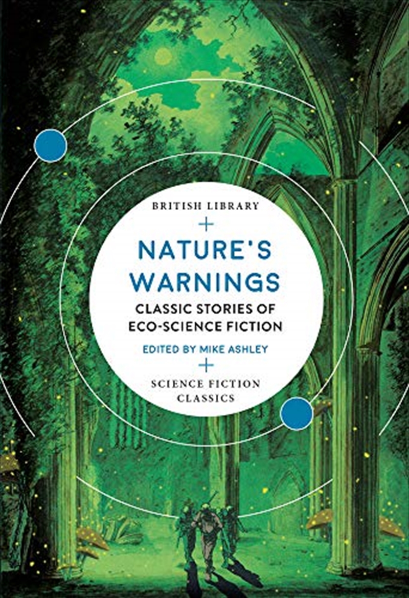 Nature'S Warnings: Classic Stories Of Eco-Science Fiction (British Library Science Fiction Classics)/Product Detail/General Fiction Books