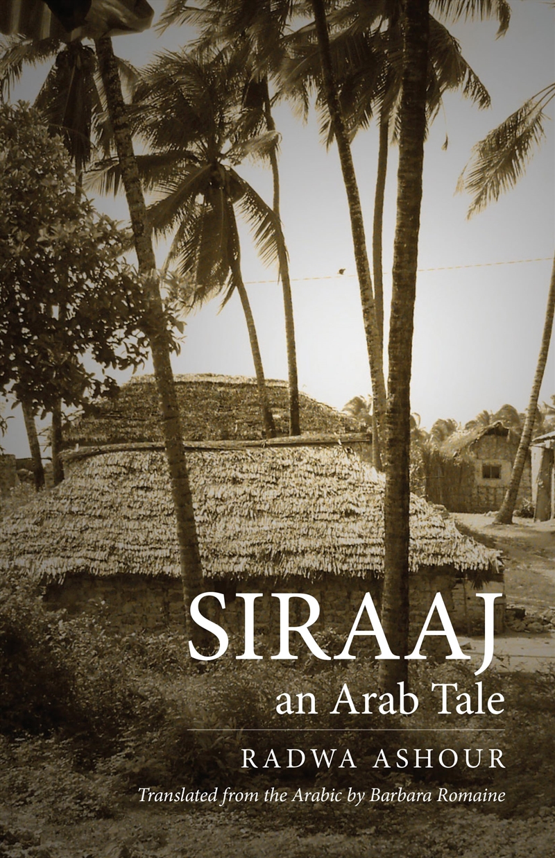 Siraaj: An Arab Tale (Cmes Modern Middle East Literatures In Translation)/Product Detail/General Fiction Books