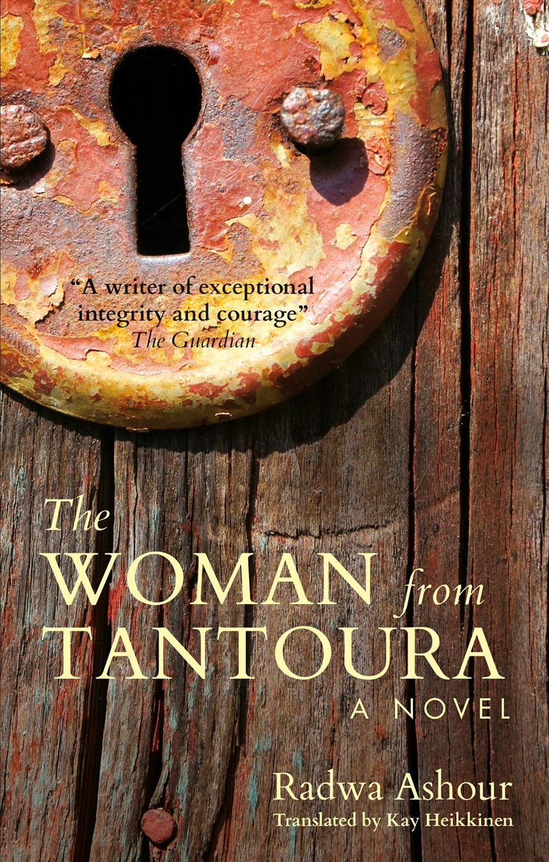 The Woman From Tantoura: A Novel From Palestine (Hoopoe Fiction)/Product Detail/General Fiction Books