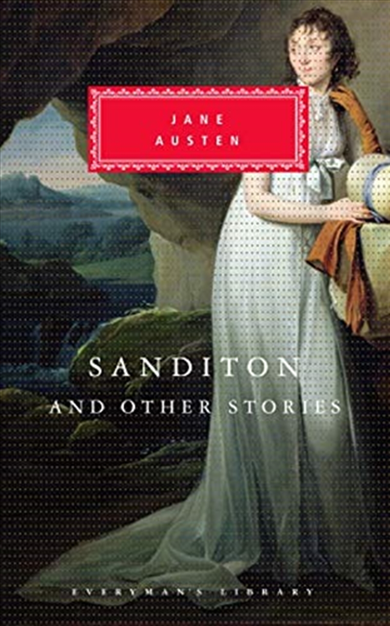 Sanditon And Other Stories (Everyman Library Classics)/Product Detail/General Fiction Books