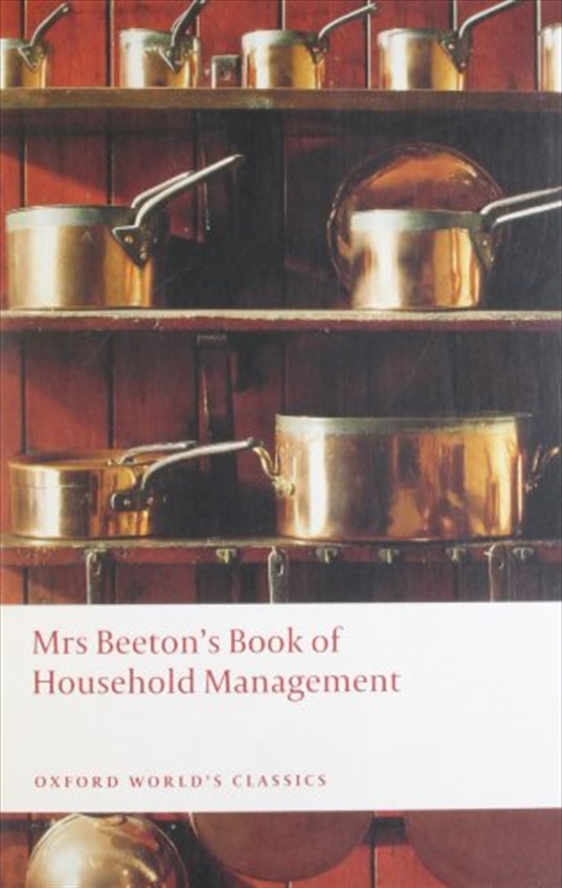 Mrs Beeton'S Book Of Household Management: Abridged Edition (Oxford World'S Classics)/Product Detail/General Fiction Books