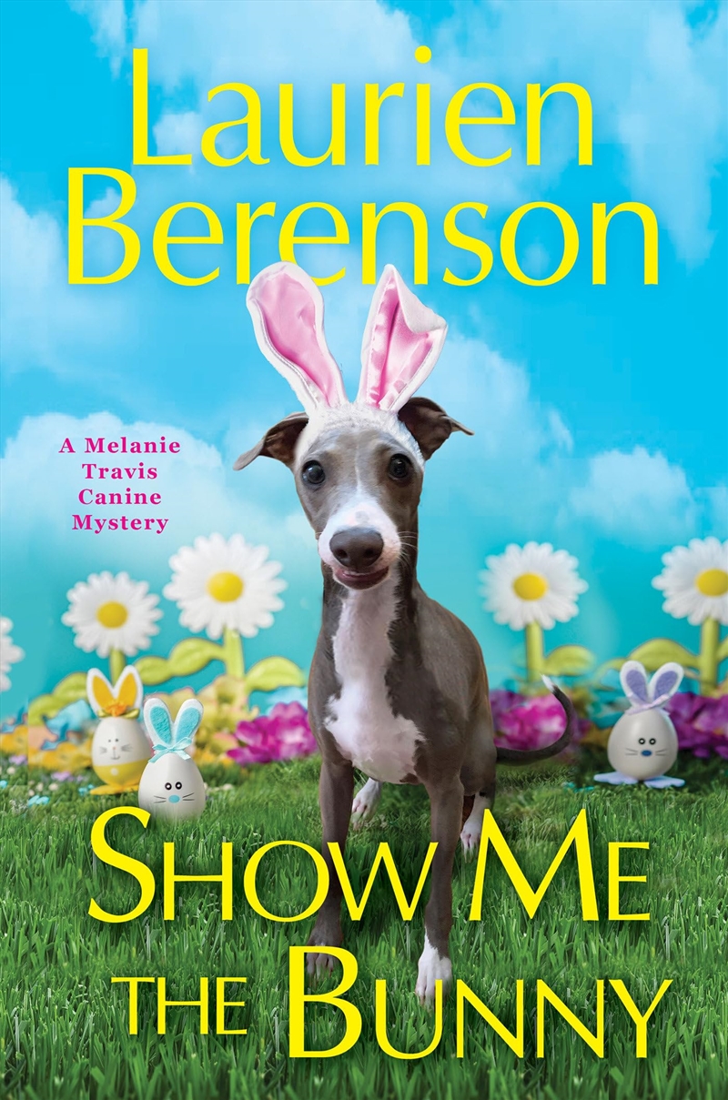 Show Me The Bunny (A Melanie Travis Mystery)/Product Detail/General Fiction Books