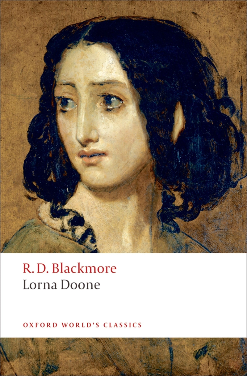Lorna Doone: A Romance Of Exmoor (Oxford World'S Classics)/Product Detail/General Fiction Books