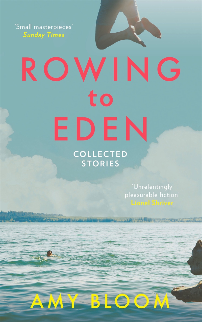 Rowing To Eden: Collected Stories/Product Detail/General Fiction Books