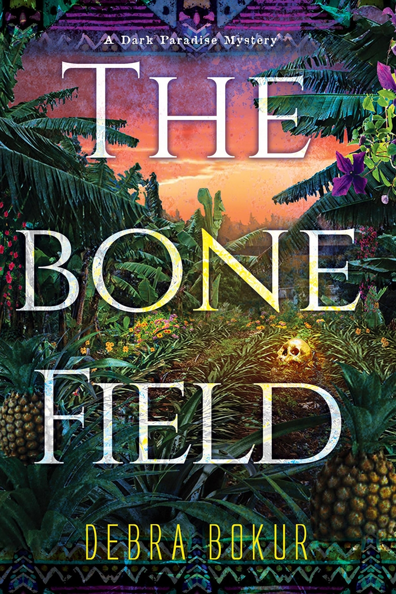 The Bone Field (A Dark Paradise Mystery)/Product Detail/General Fiction Books