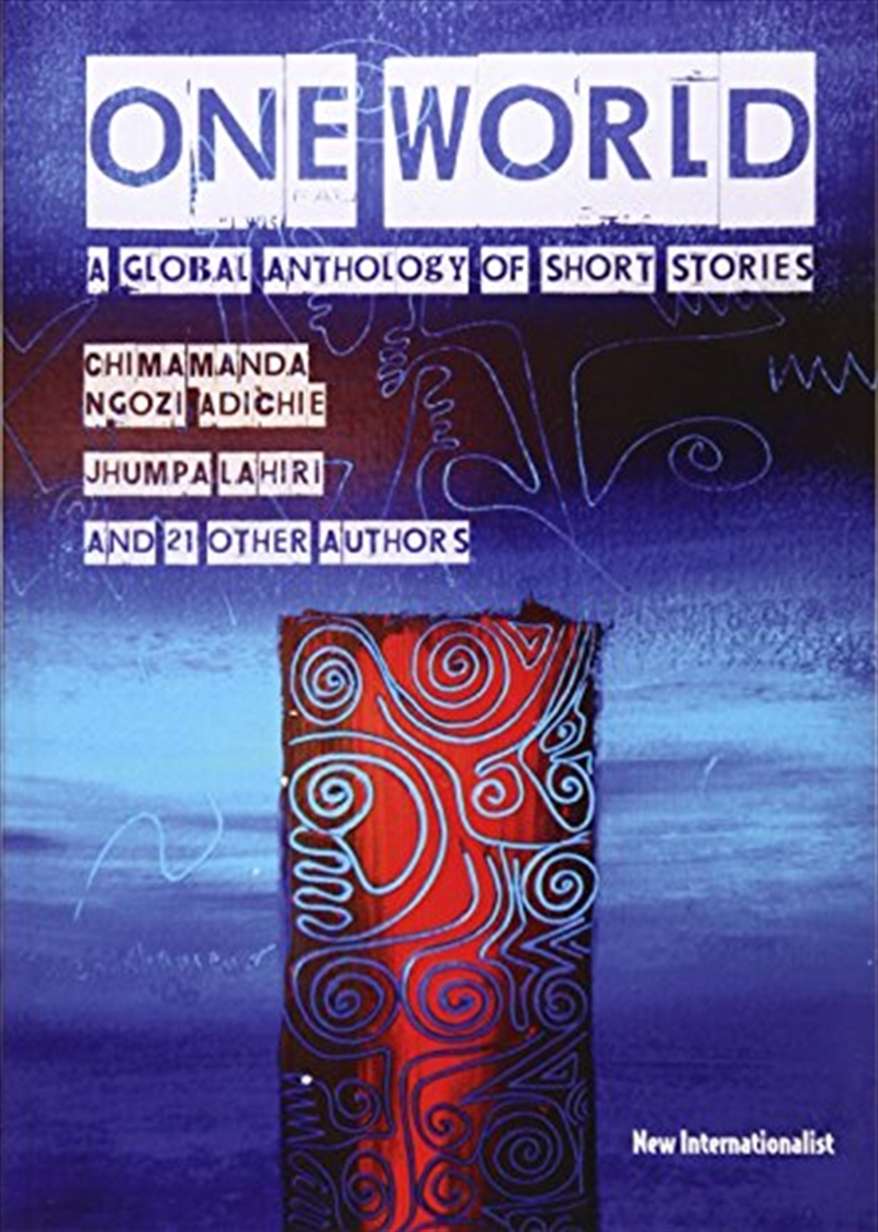 One World: A Global Anthology Of Short Stories/Product Detail/General Fiction Books