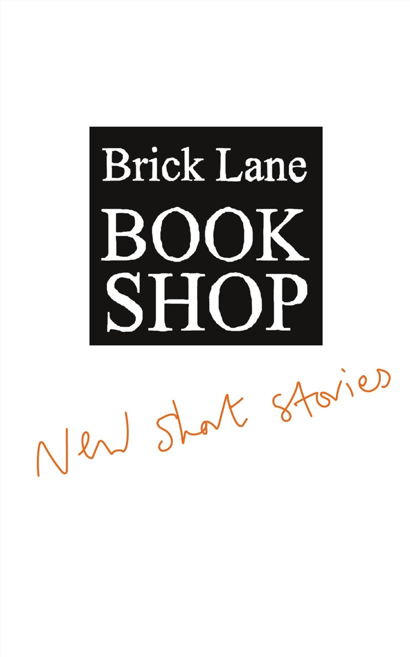 Brick Lane Bookshop New Short Stories/Product Detail/General Fiction Books