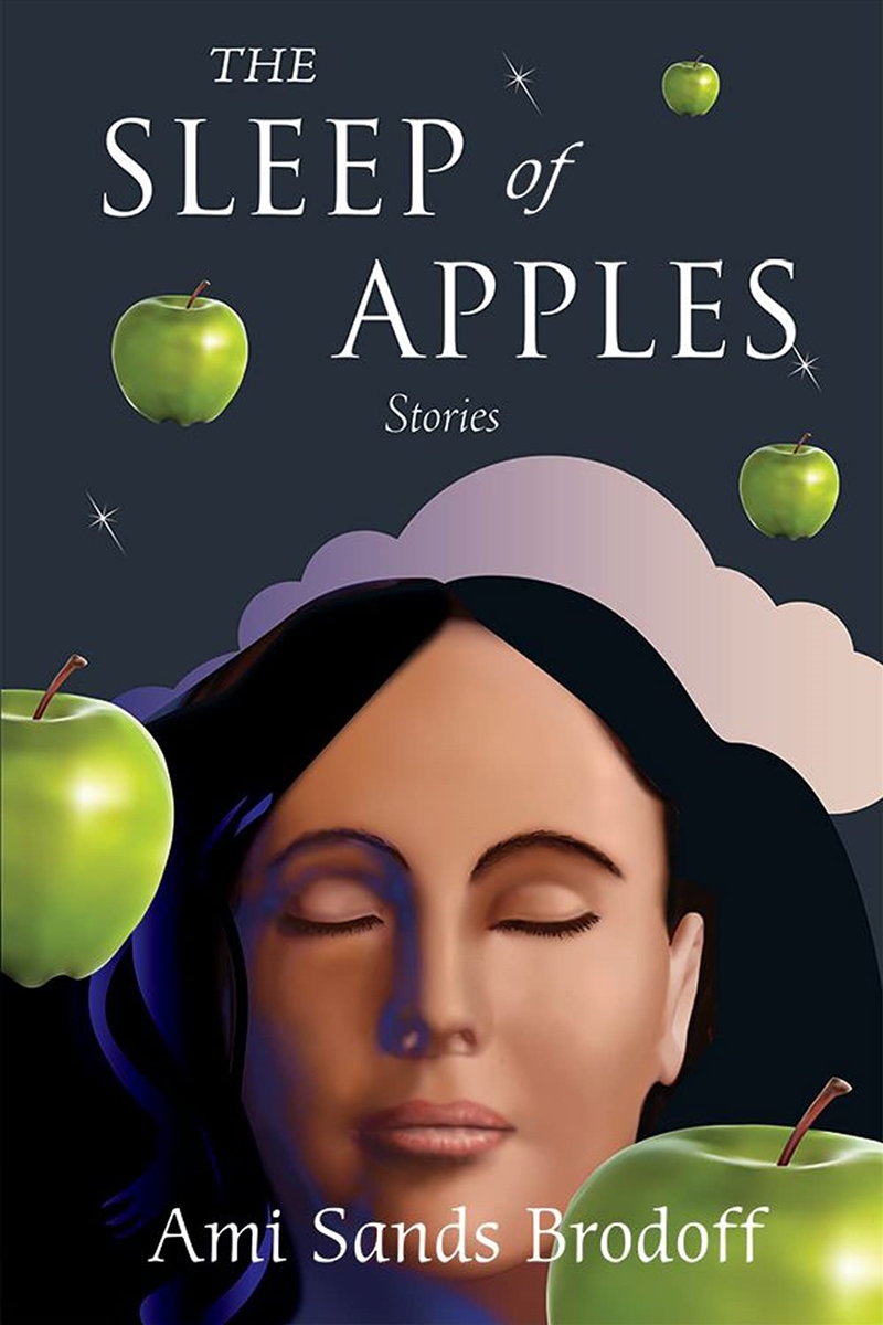 The Sleep Of Apples: Stories/Product Detail/General Fiction Books