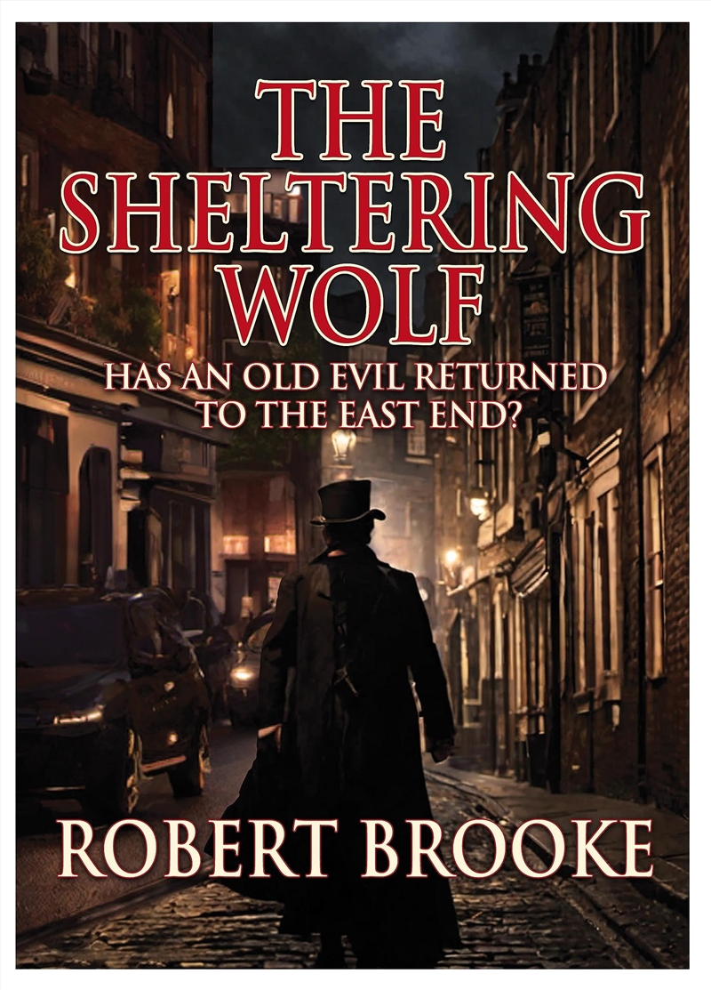 The Sheltering Wolf - Has An Old Evil Returned To The East End?/Product Detail/General Fiction Books