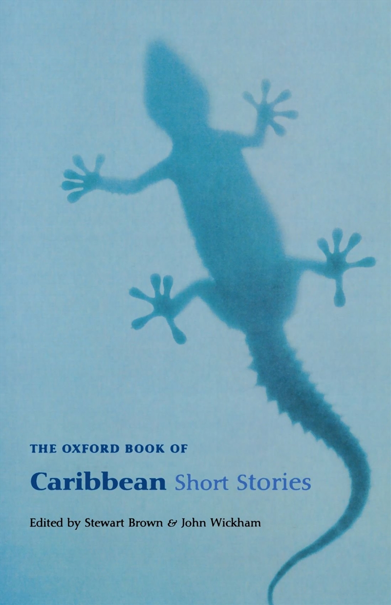 The Oxford Book Of Caribbean Short Stories: Reissue (Oxford Books Of Prose)/Product Detail/General Fiction Books