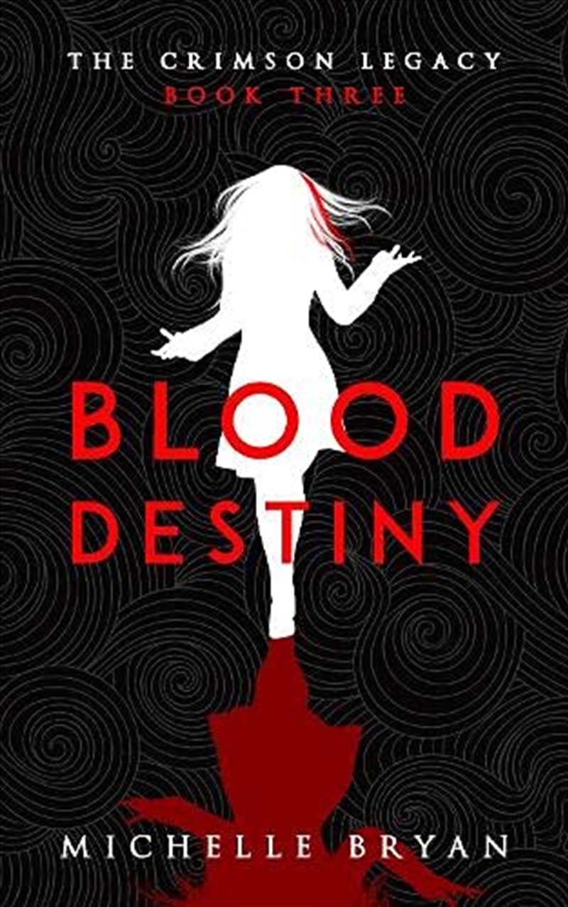 Blood Destiny (Crimson Legacy 3) (The Crimson Legacy)/Product Detail/General Fiction Books