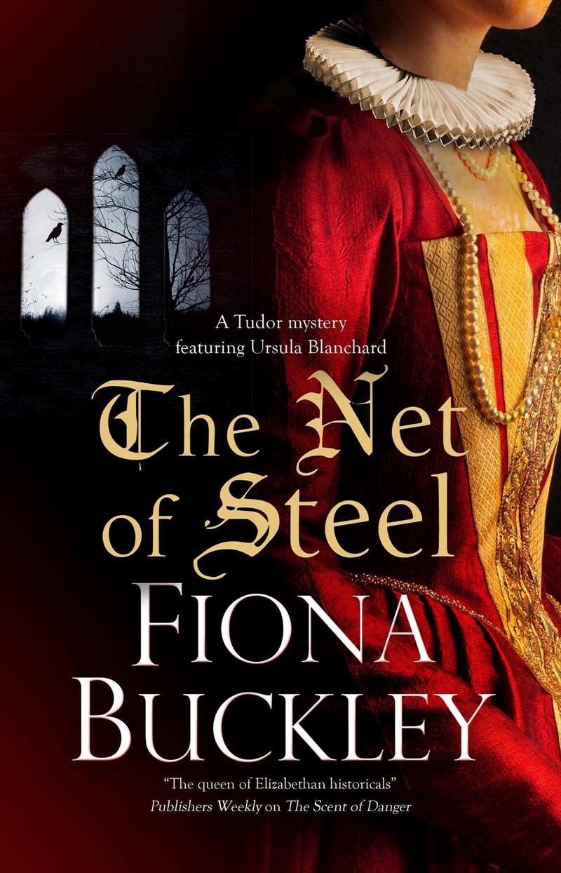 The Net Of Steel (A Tudor Mystery Featuring Ursula Blanchard, 22)/Product Detail/General Fiction Books