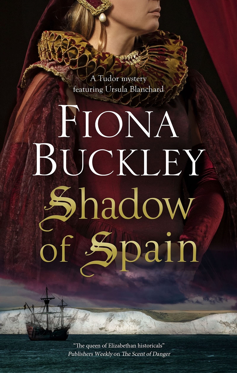 Shadow Of Spain (A Tudor Mystery Featuring Ursula Blanchard, 20)/Product Detail/General Fiction Books