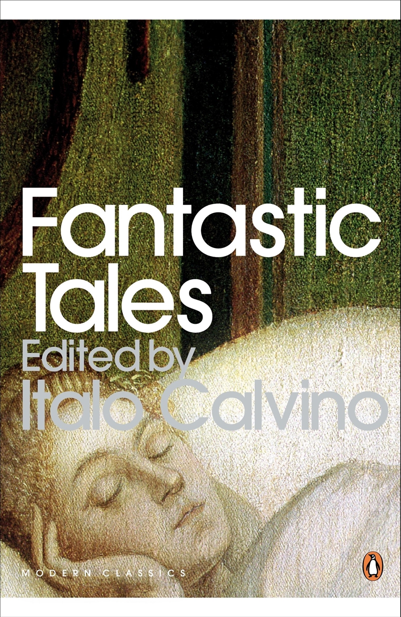 Fantastic Tales: Visionary And Everyday (Modern Classics (Penguin))/Product Detail/General Fiction Books