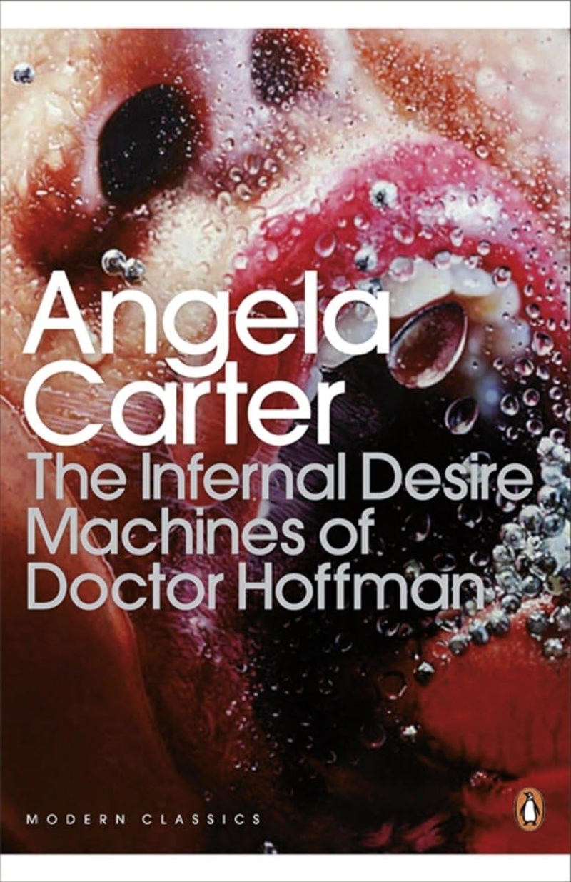 Modern Classics The Infernal Desire Machines Of Doctor Hoffman (Penguin Modern Classics)/Product Detail/General Fiction Books