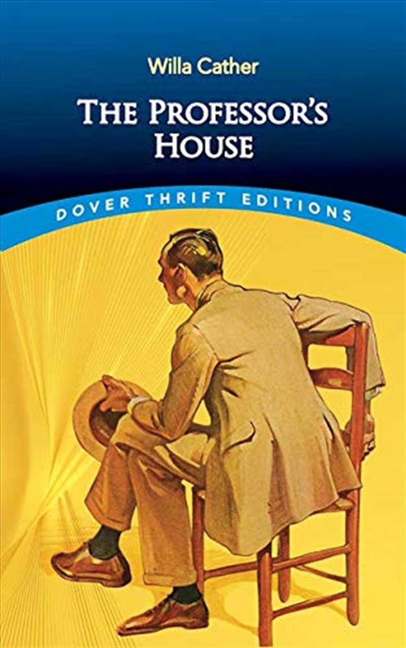 The Professor'S House (Dover Thrift Editions: Classic Novels)/Product Detail/General Fiction Books