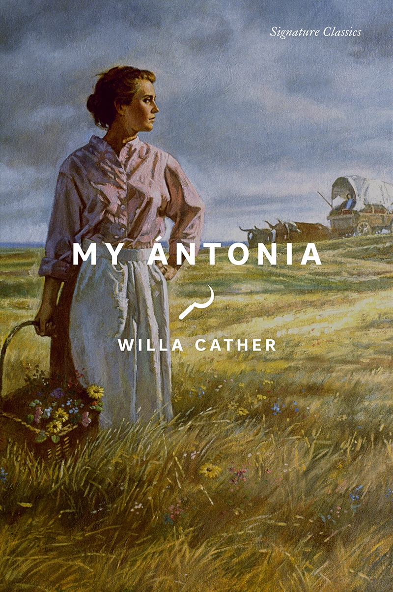 My Ántonia (Signature Classics)/Product Detail/General Fiction Books