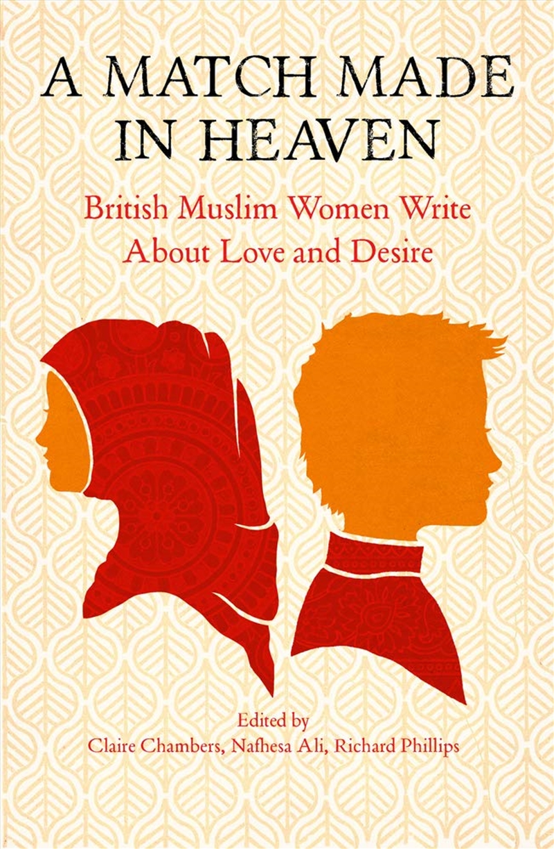 A Match Made In Heaven: British Muslim Women Write About Love And Desire/Product Detail/General Fiction Books