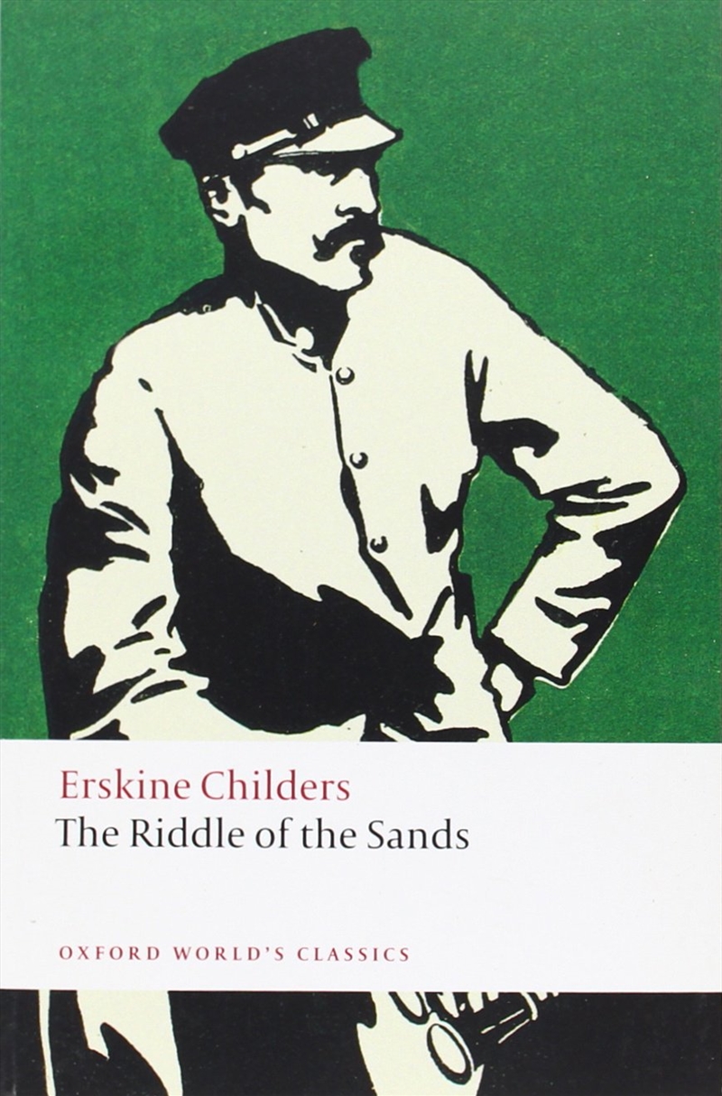 The Riddle Of The Sands: A Record Of Secret Service (Oxford World'S Classics)/Product Detail/General Fiction Books