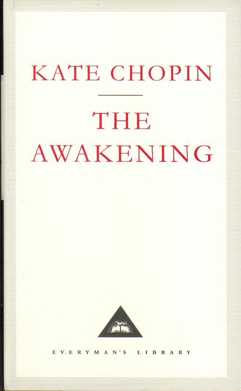 The Awakening: A Solitary Story (Everyman'S Library Classics)/Product Detail/General Fiction Books