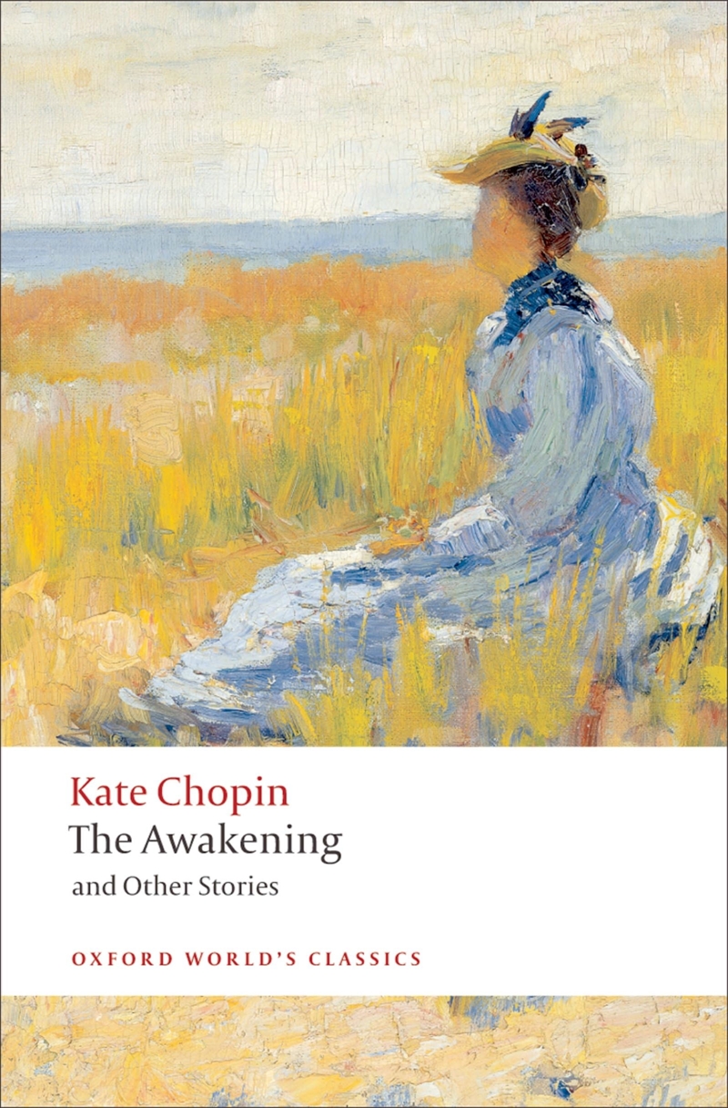 The Awakening: And Other Stories (Oxford World'S Classics)/Product Detail/General Fiction Books