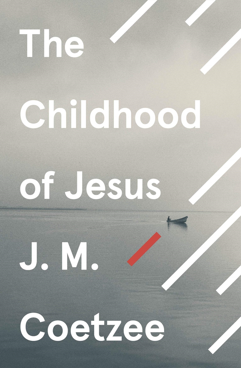 The Childhood Of Jesus: J.M. Coetzee (Jesus 1)/Product Detail/General Fiction Books