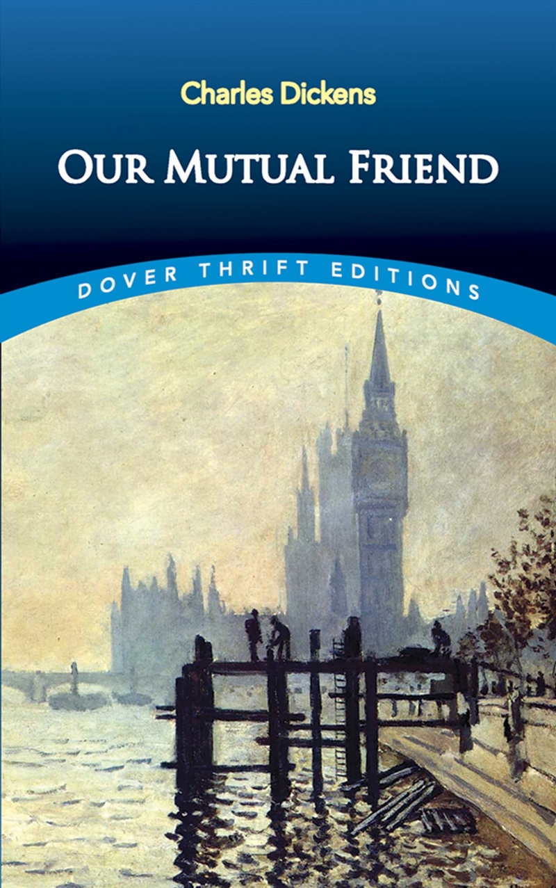 Our Mutual Friend (Dover Thrift Editions: Classic Novels)/Product Detail/General Fiction Books