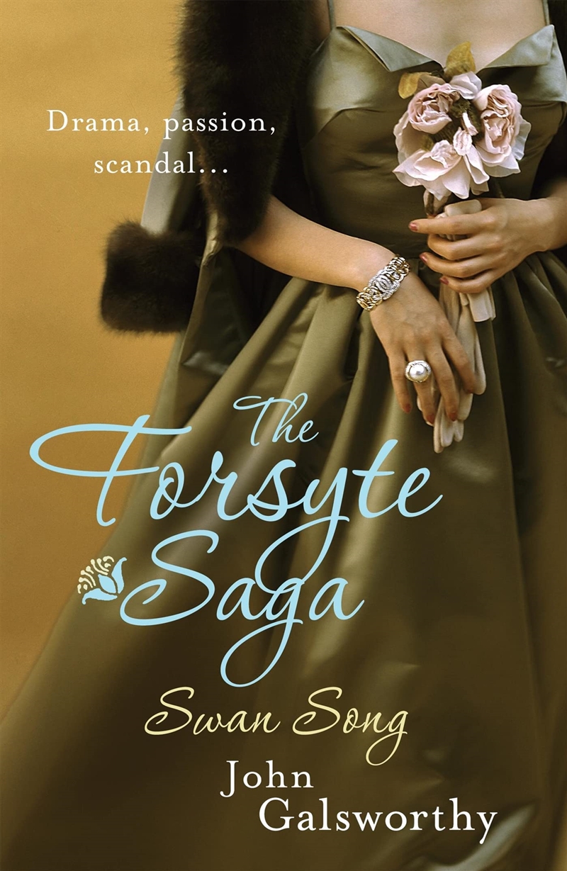 Forsyte Saga 6 Swan Song/Product Detail/General Fiction Books