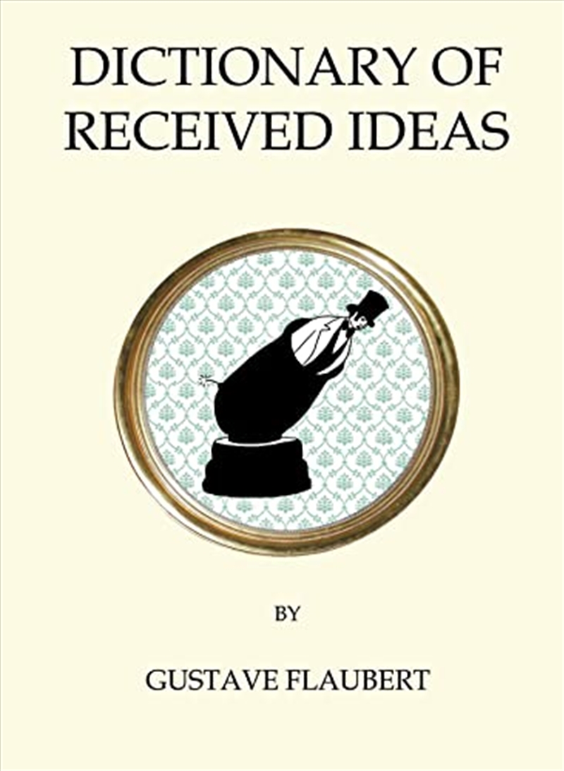 Dictionary Of Received Ideas/Product Detail/General Fiction Books