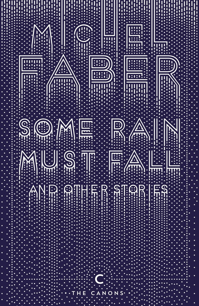 Some Rain Must Fall & Other Stories/Product Detail/General Fiction Books